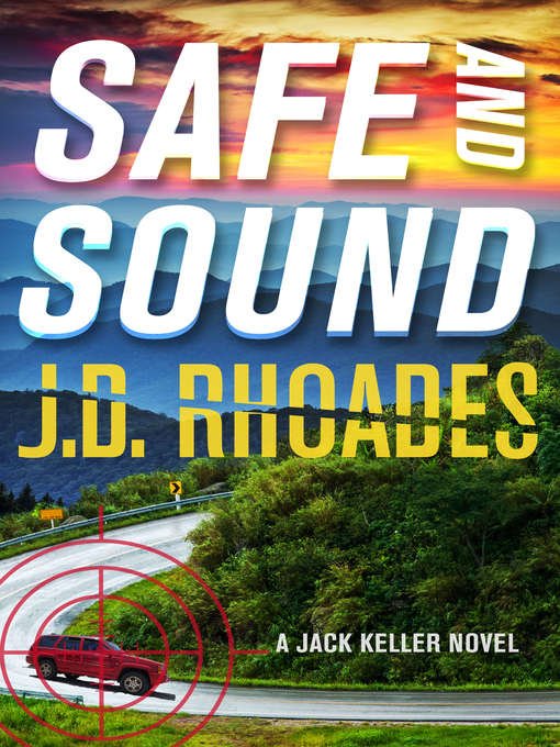 Title details for Safe and Sound by J.D. Rhoades - Wait list